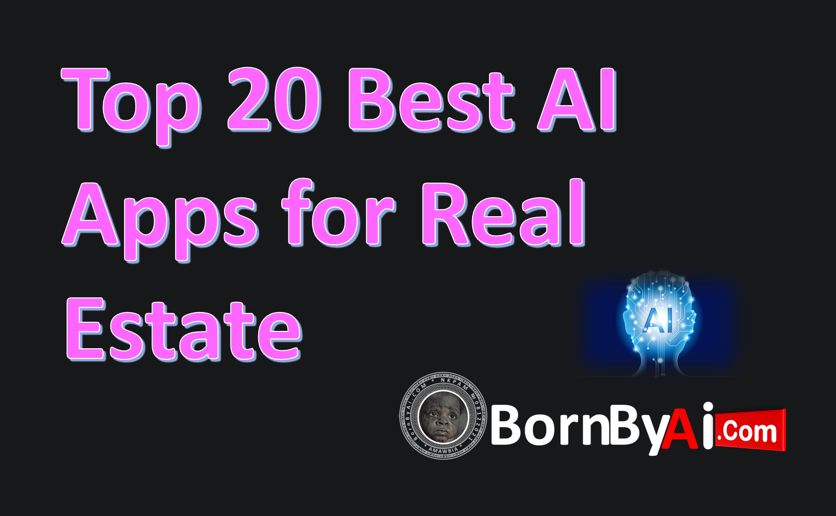 Top 20 Best AI Apps for Real Estate in 2025