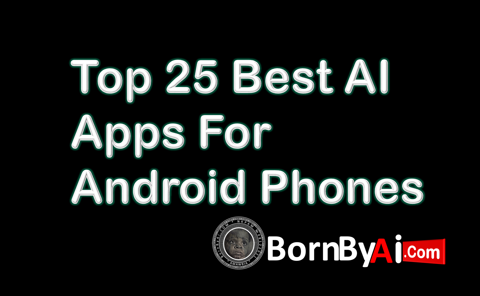 Top 25 Best AI Apps For Android Phones