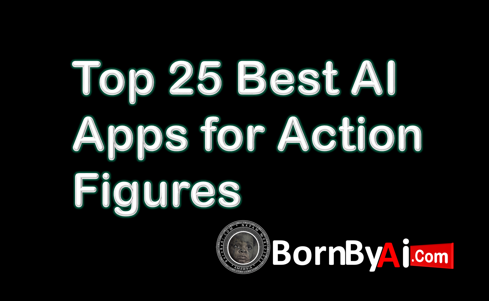 Top 25 Best AI Apps for Action Figures in 2025