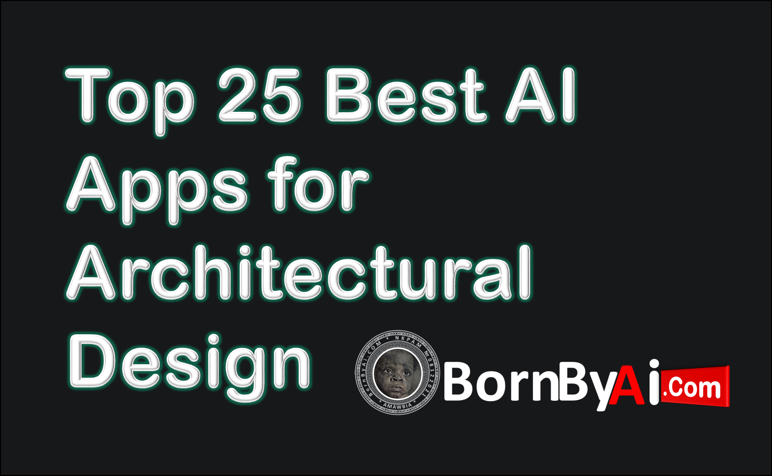 Top 25 Best AI Apps for Architectural Design in 2025