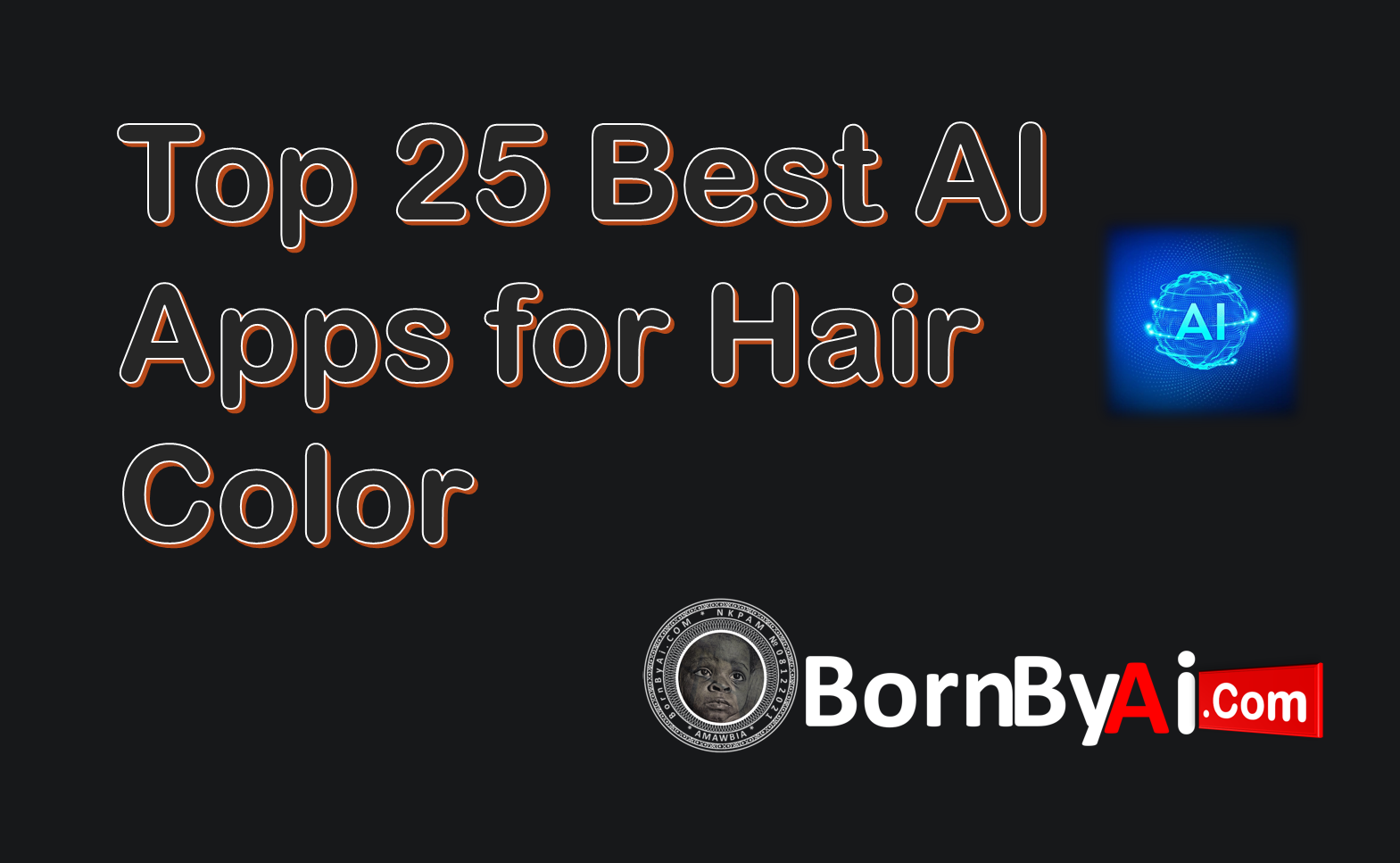 Top 25 Best AI Apps for Hair Color in 2025