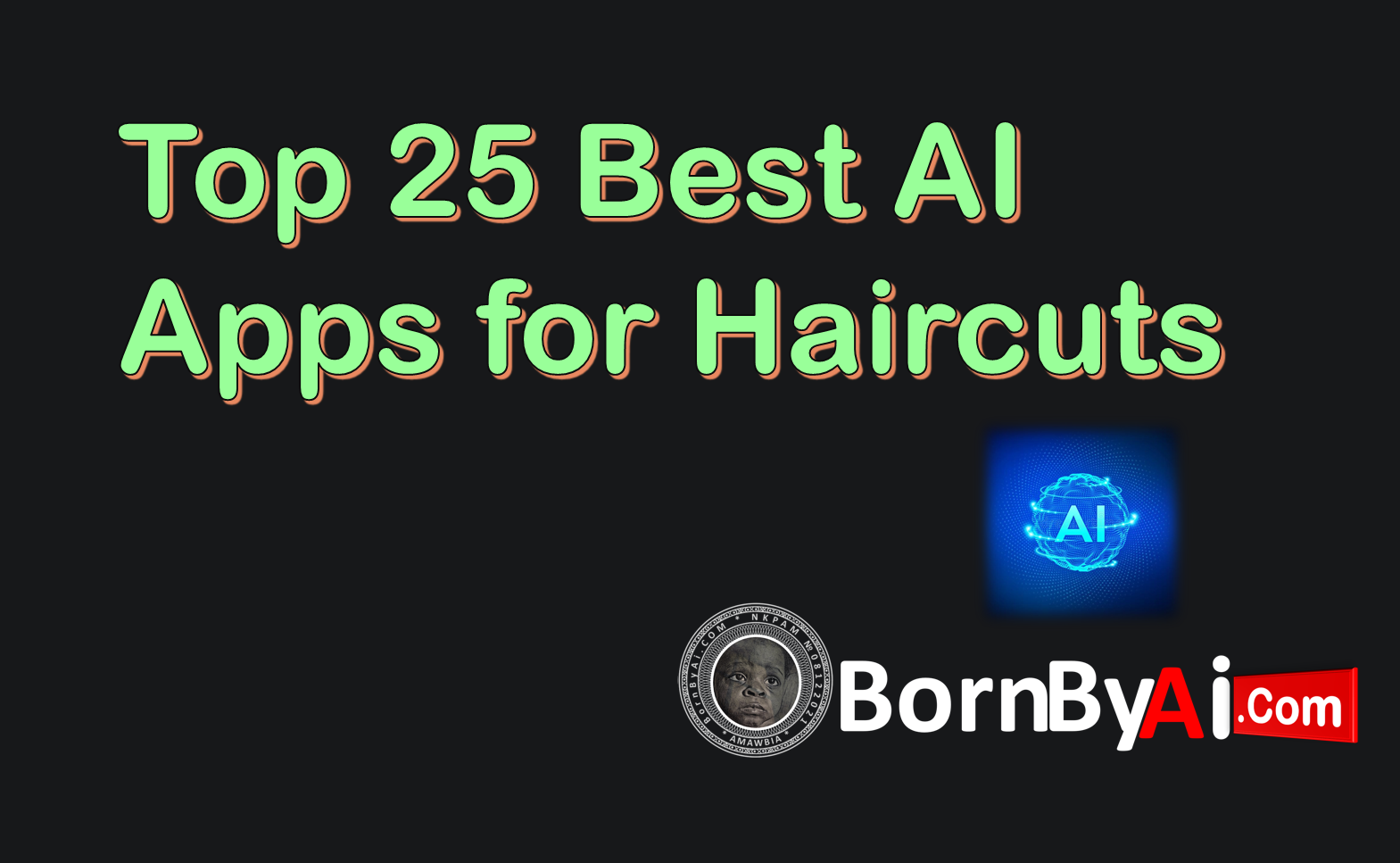 Top 25 Best AI Apps for Haircuts in 2025