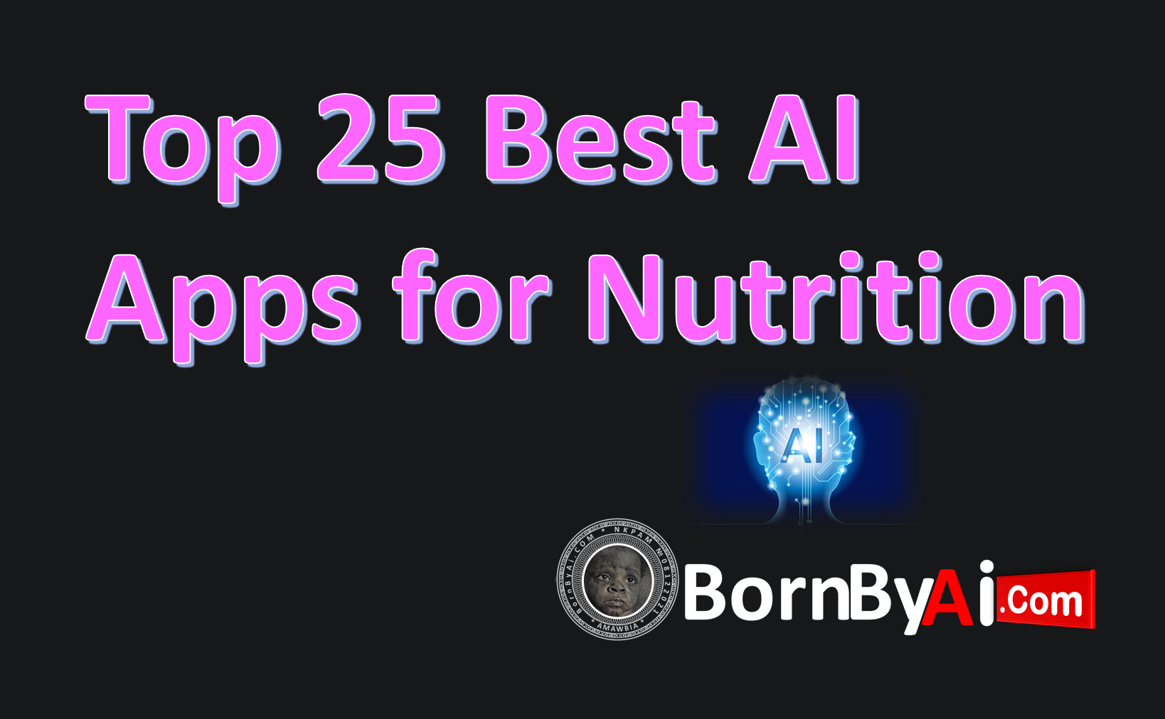 Top 25 Best AI Apps for Nutrition in 2025