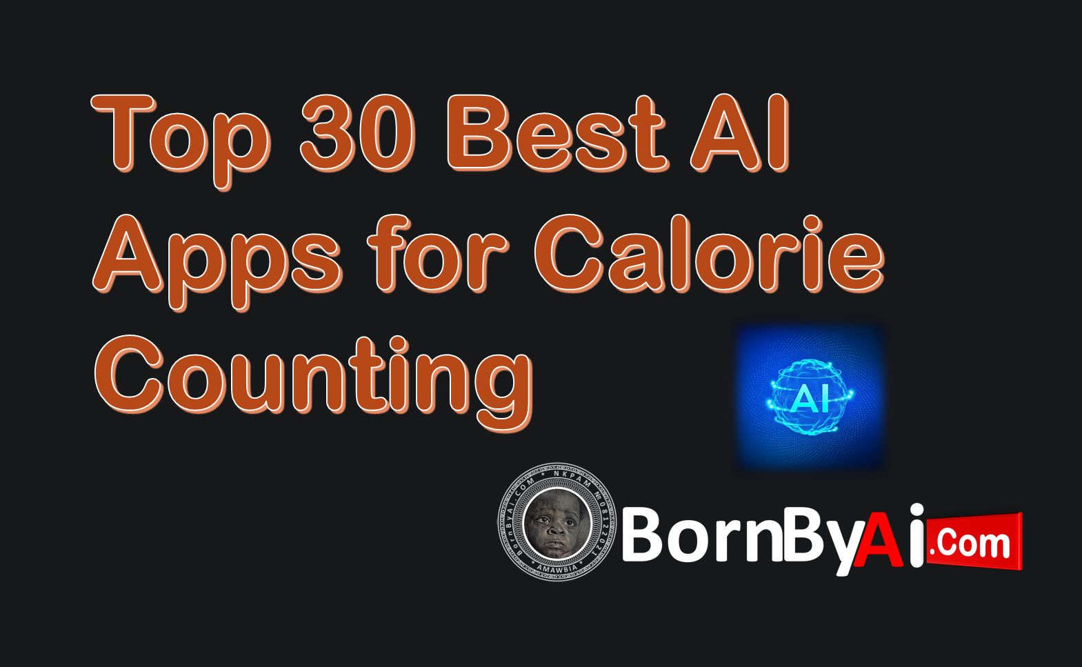 Top 30 Best AI Apps for Calorie Counting in 2025