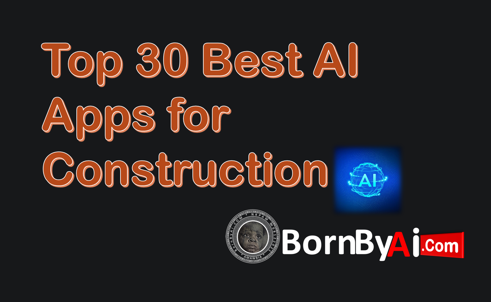 Top 30 Best AI Apps for Construction in 2025