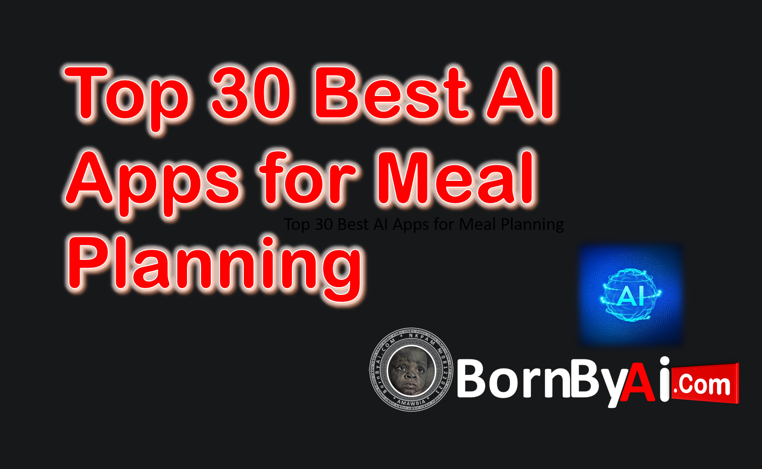 Top 30 Best AI Apps for Meal Planning in 2025