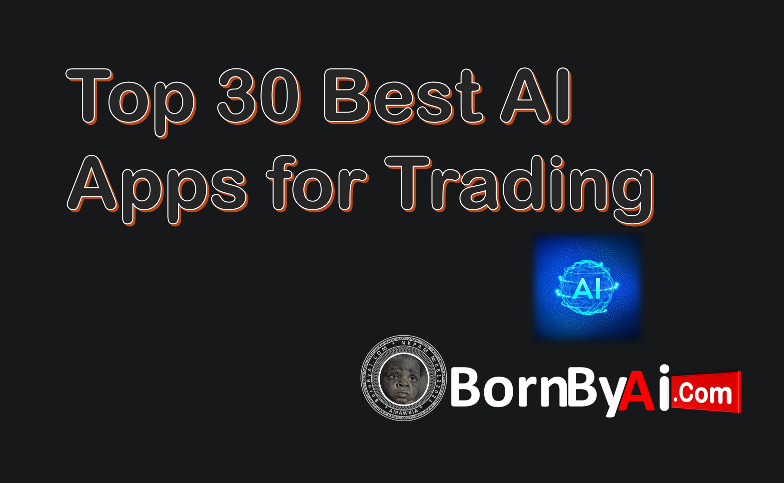 Top 30 Best AI Apps for Trading in 2025