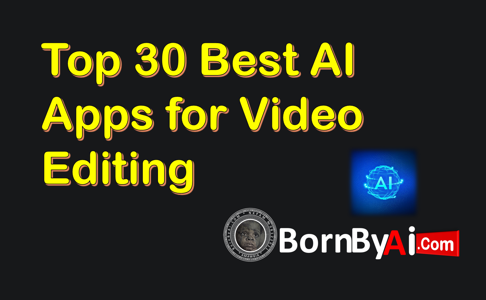 Top 30 Best AI Apps for Video Editing in 2025