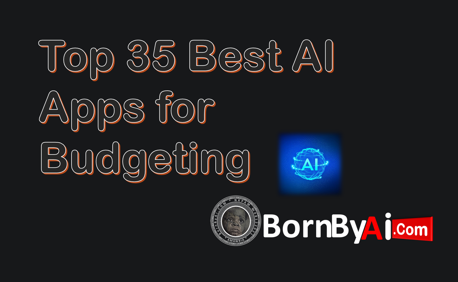 Top 35 Best AI Apps for Budgeting in 2025