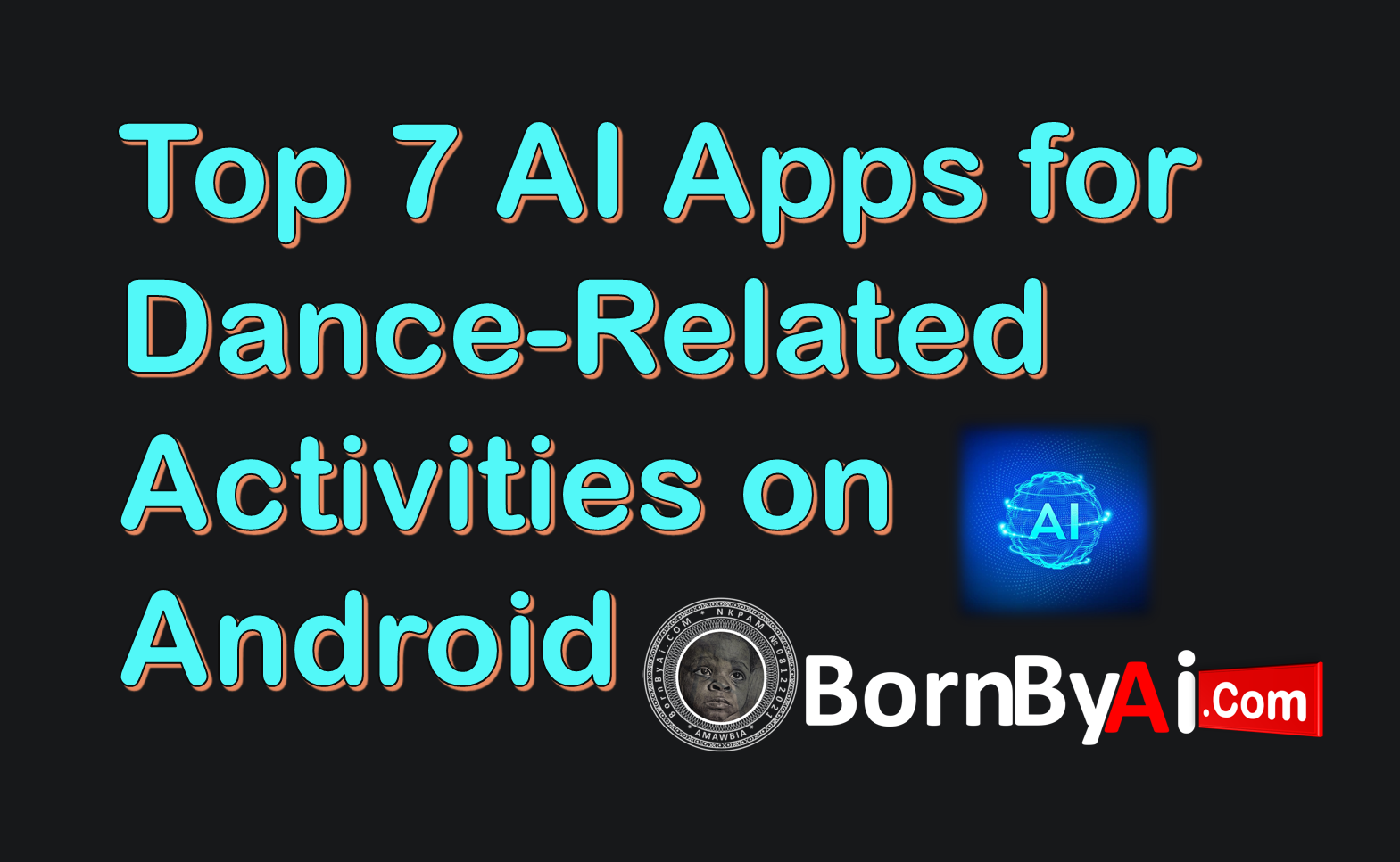 Top 7 AI Apps for Dance-Related Activities on Android